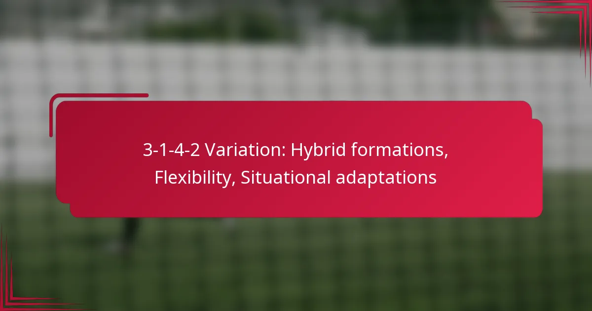 Read more about the article 3-1-4-2 Variation: Hybrid formations, Flexibility, Situational adaptations