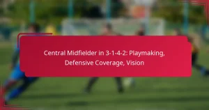 Read more about the article Central Midfielder in 3-1-4-2: Playmaking, Defensive Coverage, Vision