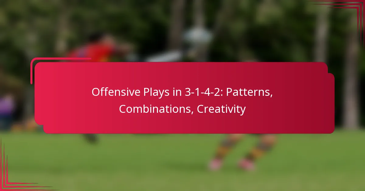You are currently viewing Offensive Plays in 3-1-4-2: Patterns, Combinations, Creativity