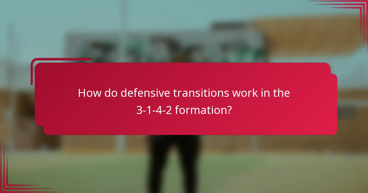 How do defensive transitions work in the 3-1-4-2 formation?