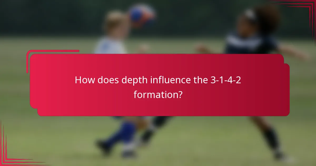How does depth influence the 3-1-4-2 formation?