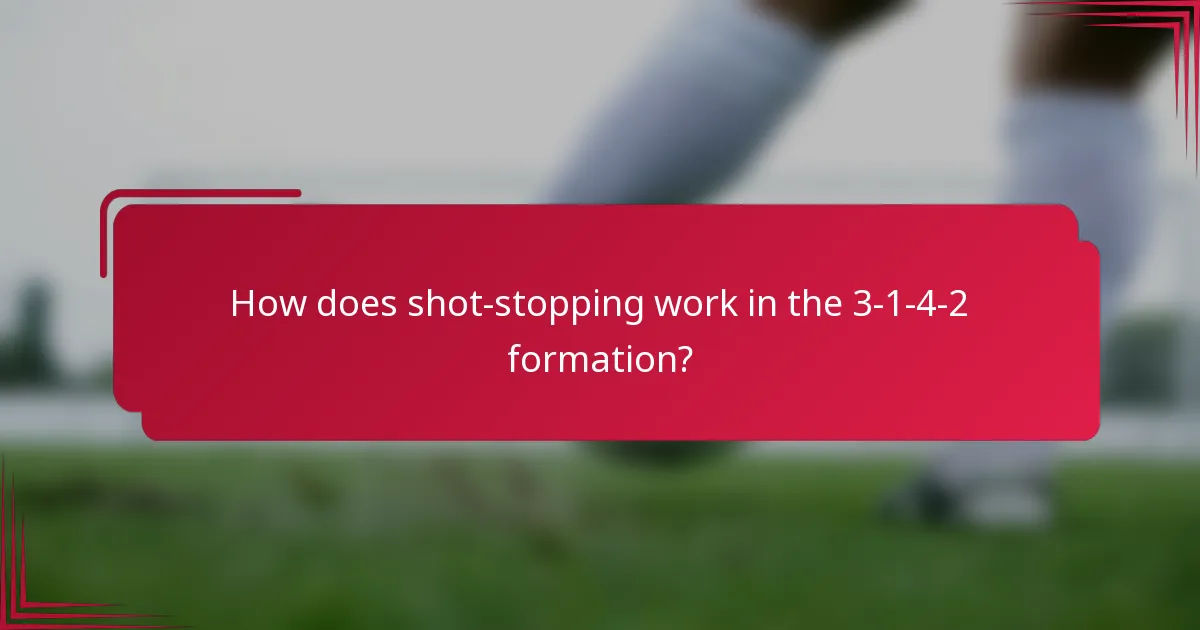 How does shot-stopping work in the 3-1-4-2 formation?