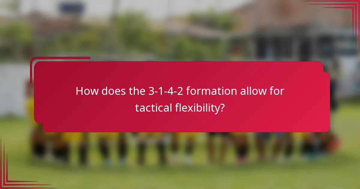 How does the 3-1-4-2 formation allow for tactical flexibility?