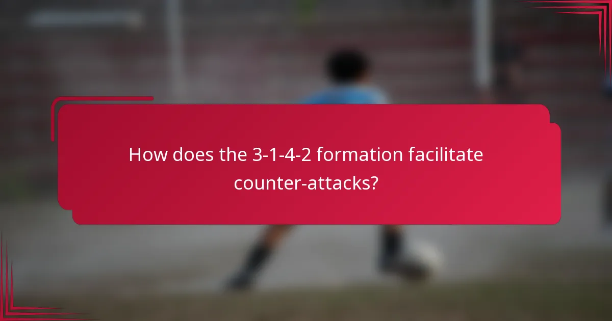 How does the 3-1-4-2 formation facilitate counter-attacks?
