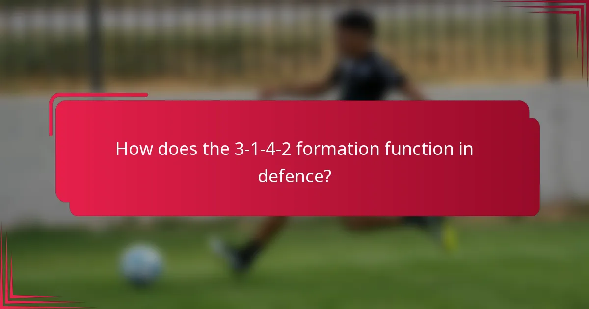 How does the 3-1-4-2 formation function in defence?