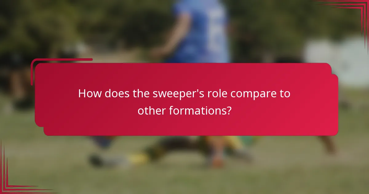 How does the sweeper's role compare to other formations?