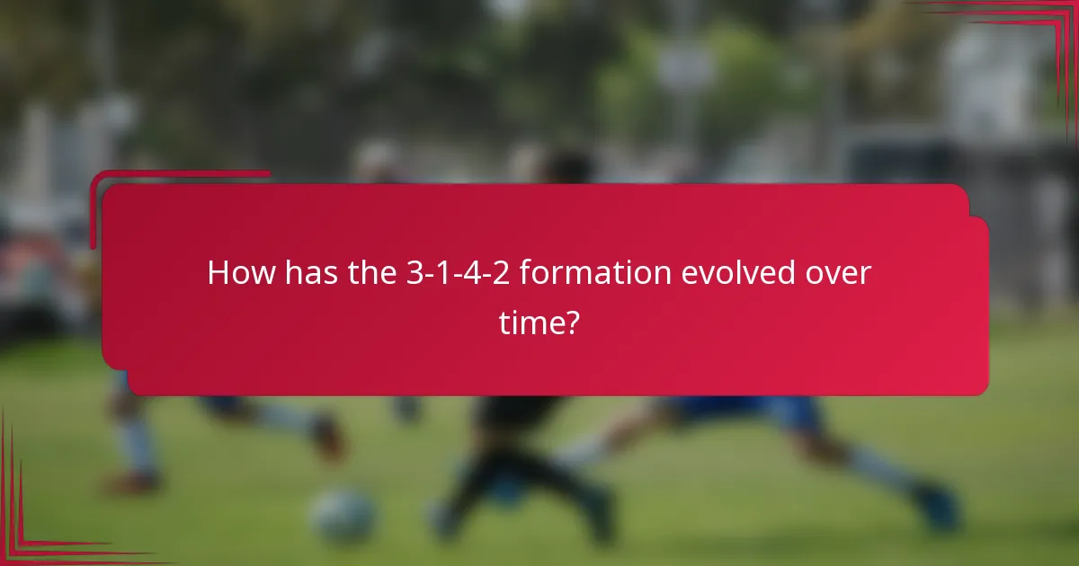 How has the 3-1-4-2 formation evolved over time?