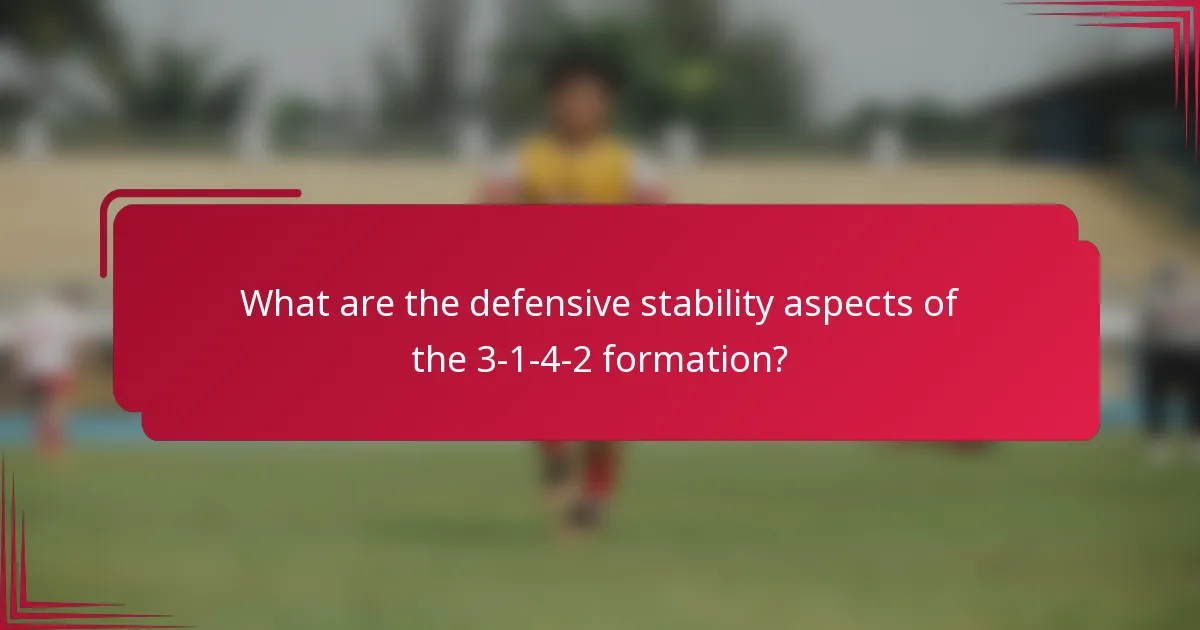 What are the defensive stability aspects of the 3-1-4-2 formation?