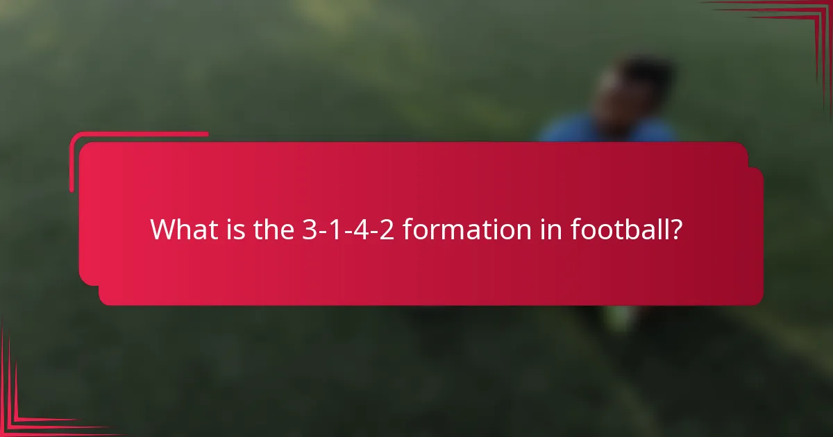 What is the 3-1-4-2 formation in football?