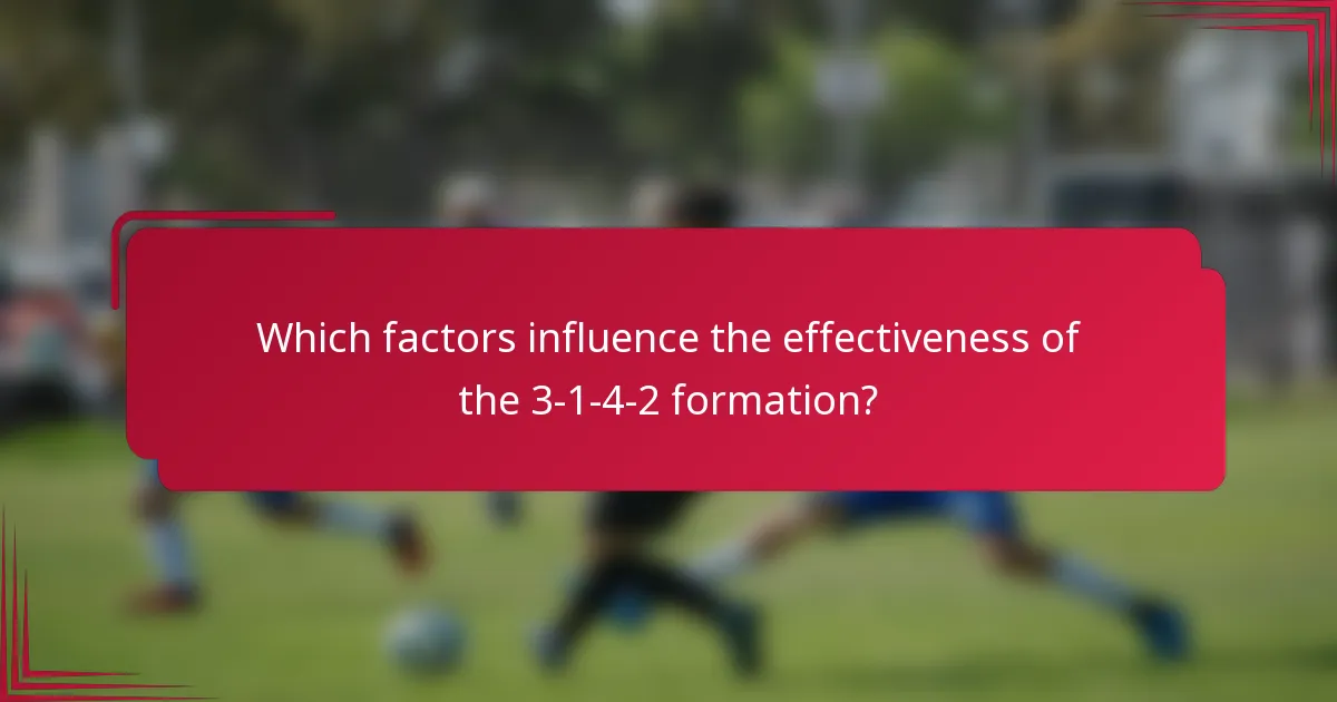 Which factors influence the effectiveness of the 3-1-4-2 formation?